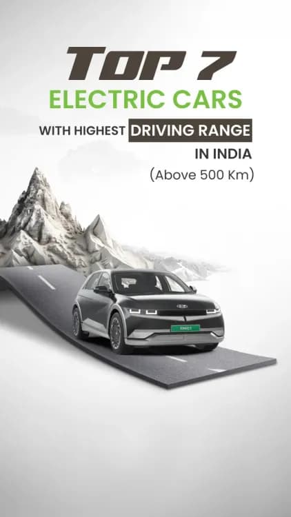 <p>Top 7 Electric Cars with Highest Driving Range in India (Over 500 Km)</p>